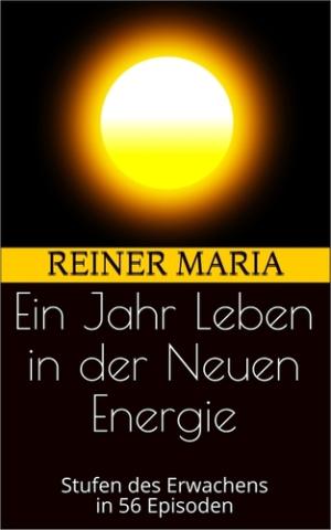 Buch: Ein Jahr Leben in der Neuen Energie